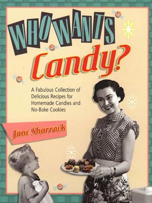 cover image of Who Wants Candy?